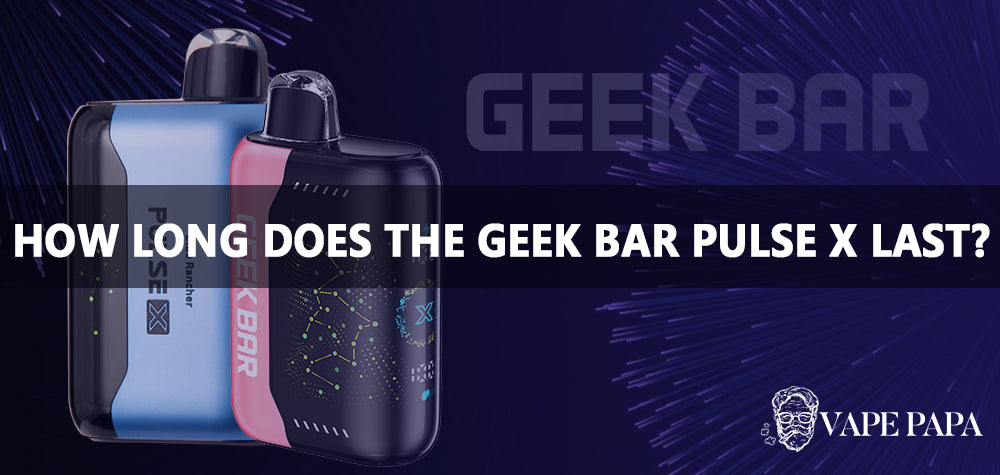 How Long Does Geek Bar Pulse Last